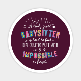 A truly Great Babysitter Gift - Impossible to forget Magnet